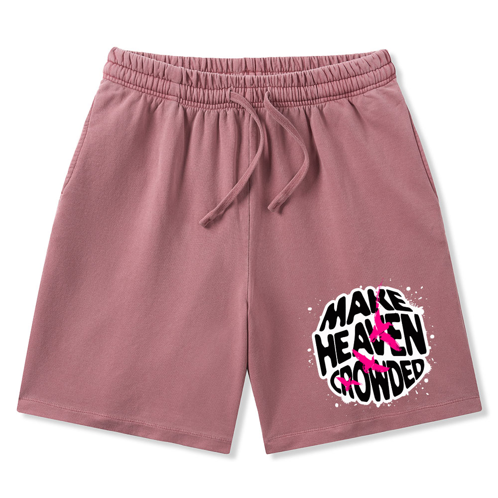 Make Heaven Crowed Christian Washed Shorts