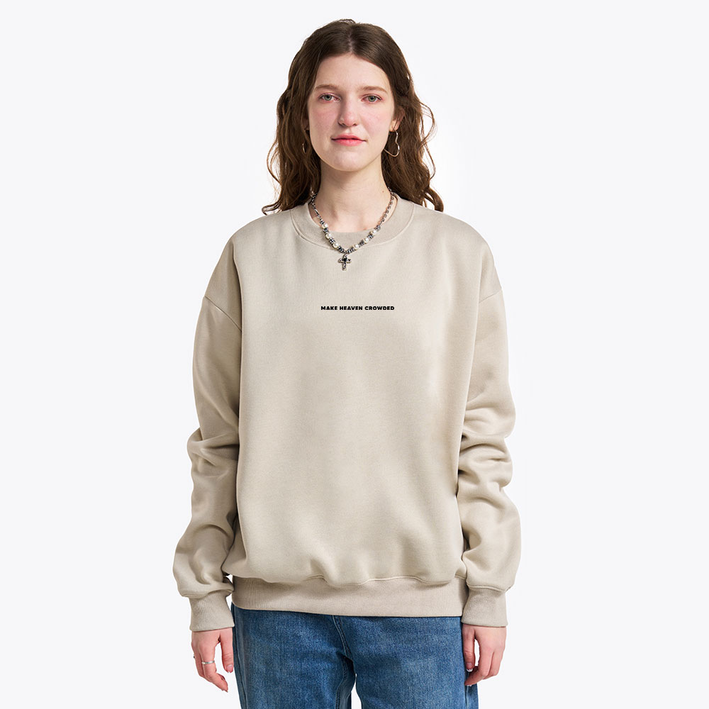 Make Heaven Crowed ChristianFleece Sweatshirt