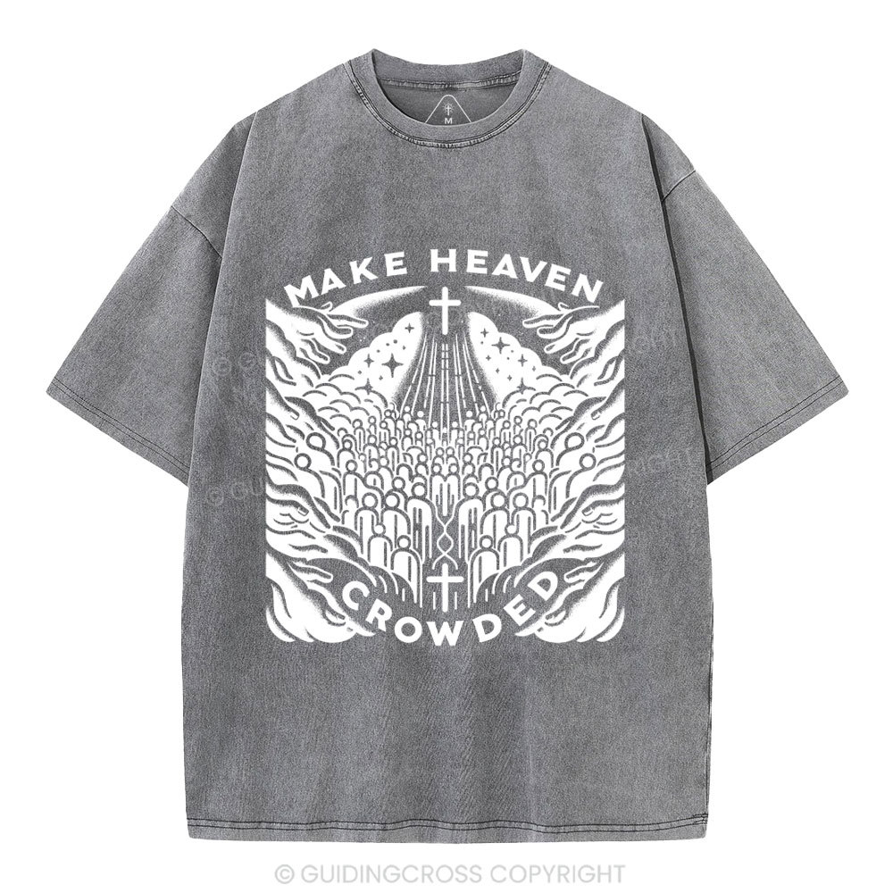 Make heaven Crowded Christian Washed T-Shirt