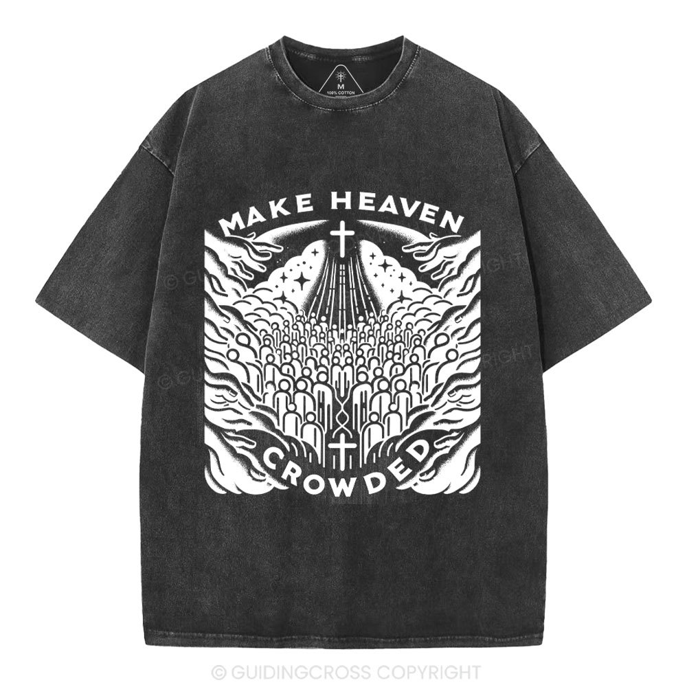 Make heaven Crowded Christian Washed T-Shirt