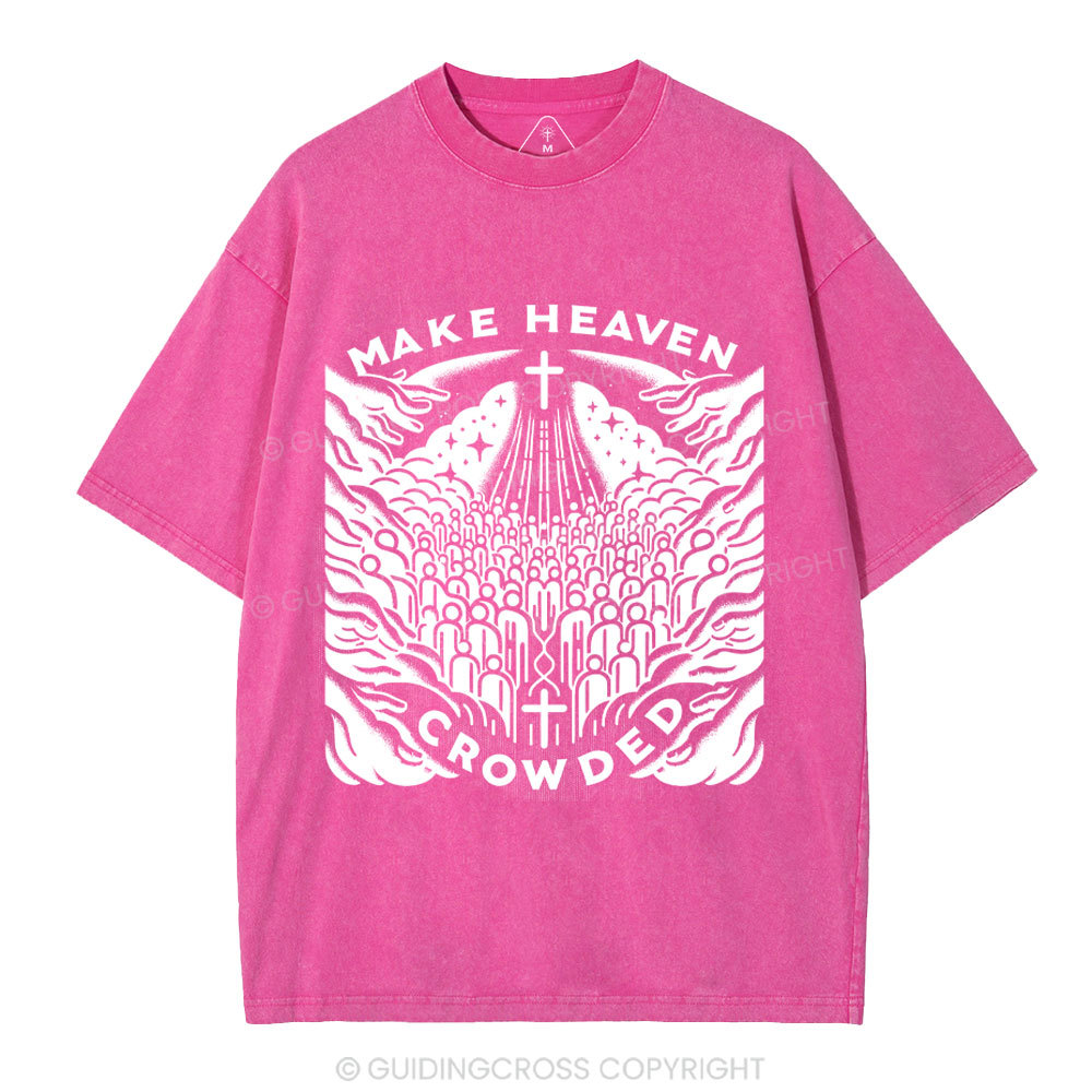 Make heaven Crowded Christian Washed T-Shirt