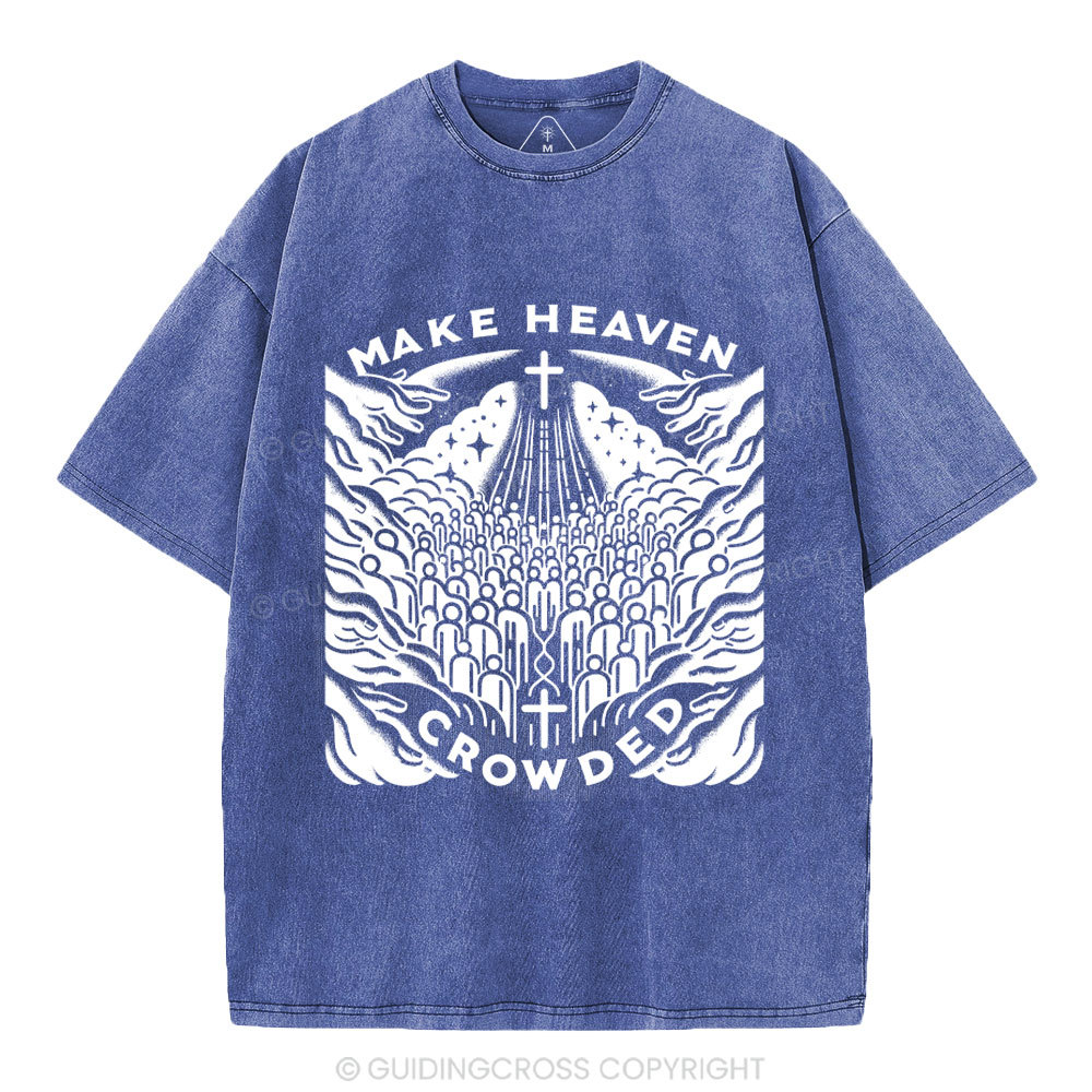 Make heaven Crowded Christian Washed T-Shirt
