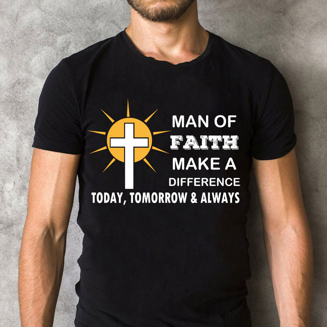 Man Of Faith Make A Difference  Today Christian T-Shirt 