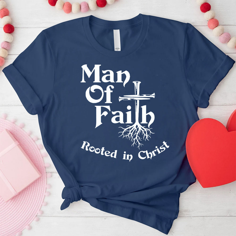 Man Or Women Of Faith Christian T-Shirt