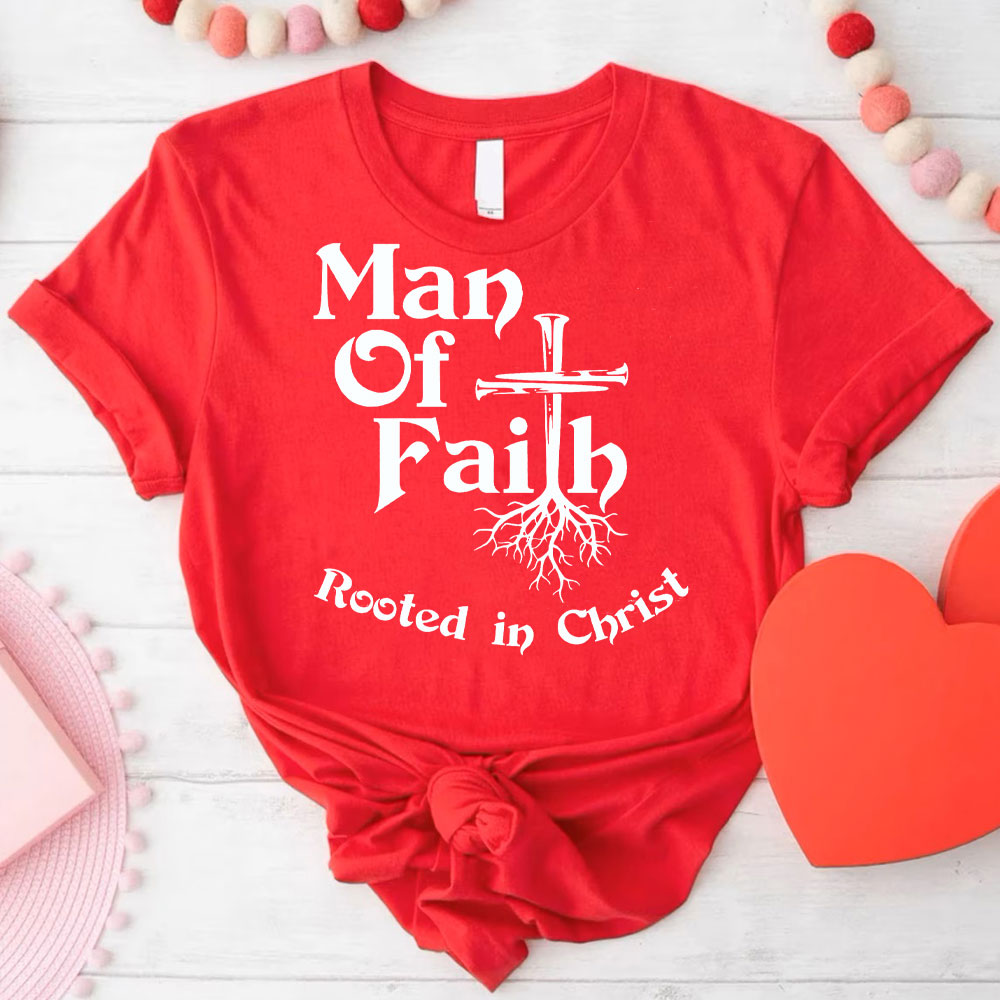 Man Or Women Of Faith Christian T-Shirt
