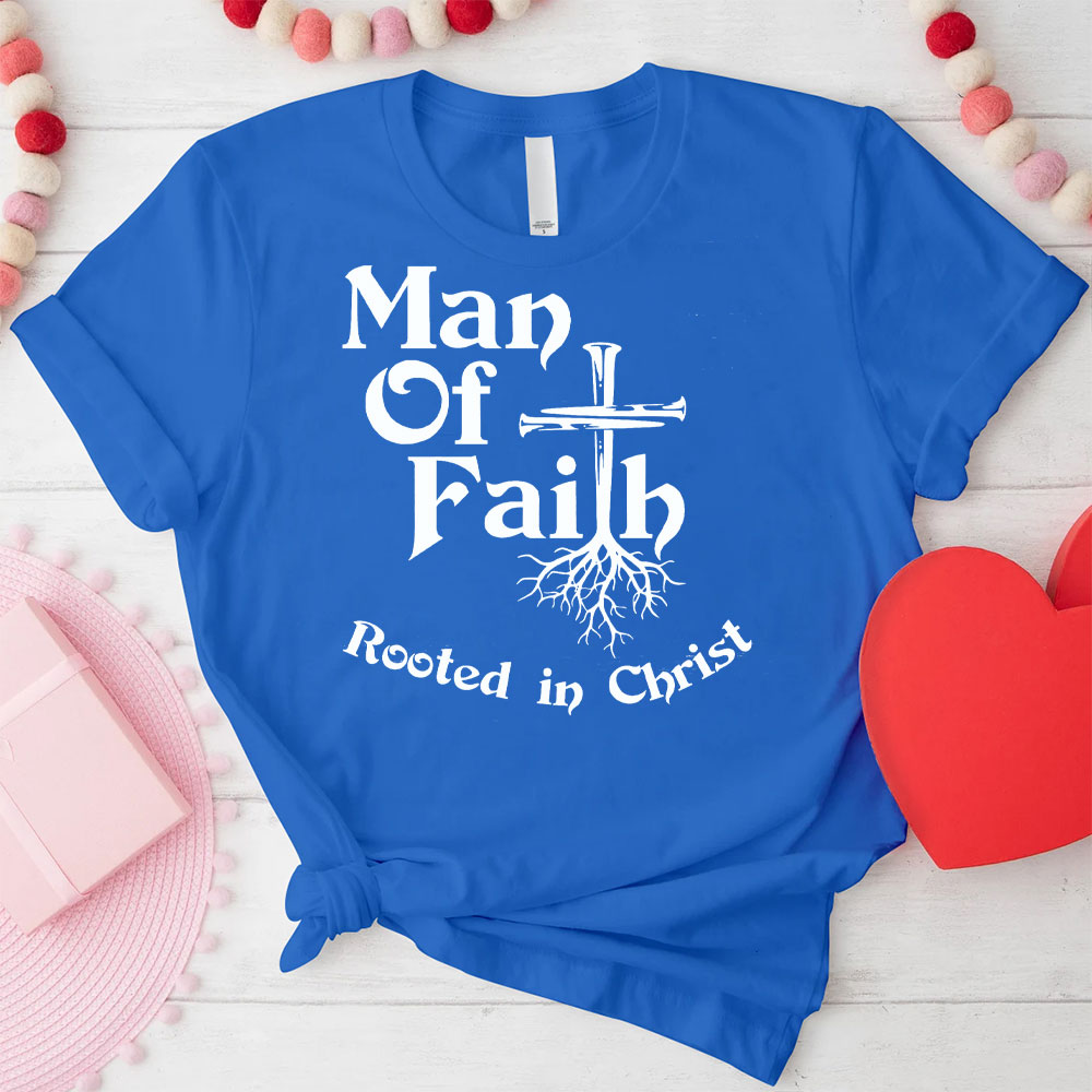 Man Or Women Of Faith Christian T-Shirt