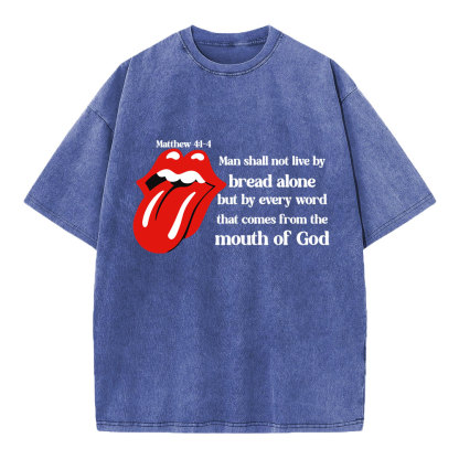 Man Shall Not Live By Bread Alone Christian Washed T-Shirt