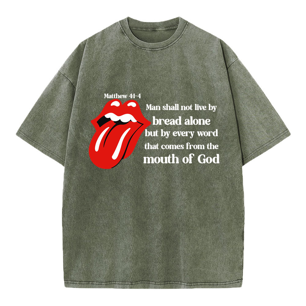 Man Shall Not Live By Bread Alone Christian Washed T-Shirt