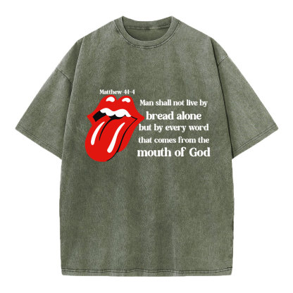 Man Shall Not Live By Bread Alone Christian Washed T-Shirt