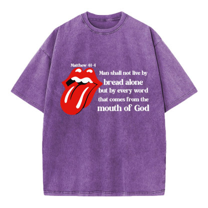 Man Shall Not Live By Bread Alone Christian Washed T-Shirt