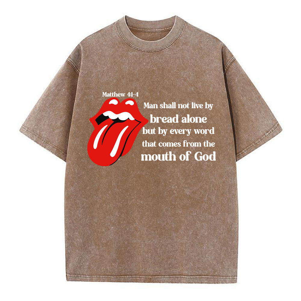 Man Shall Not Live By Bread Alone Christian Washed T-Shirt