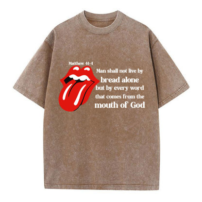 Man Shall Not Live By Bread Alone Christian Washed T-Shirt