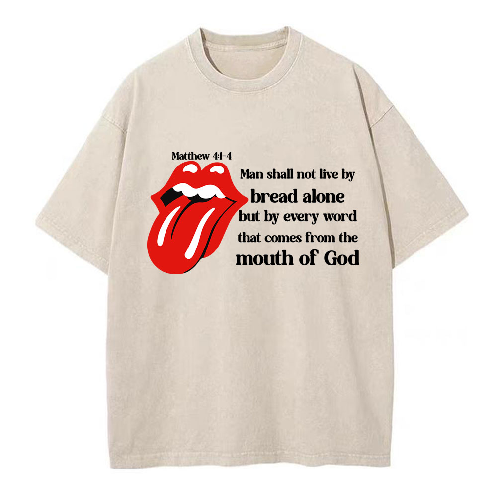 Man Shall Not Live By Bread Alone Christian Washed T-Shirt