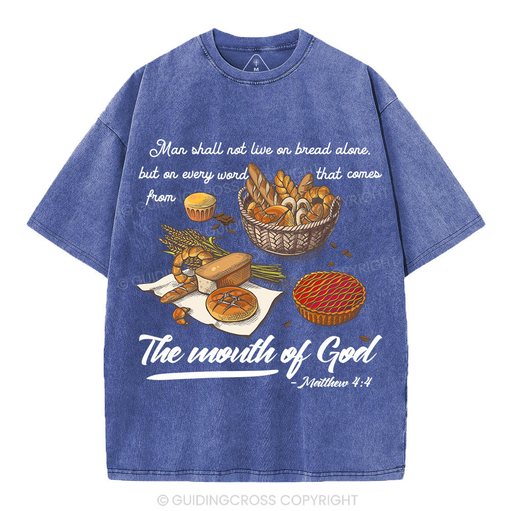 Man Shall Not Live On Bread Alone Christian Washed T-Shirt