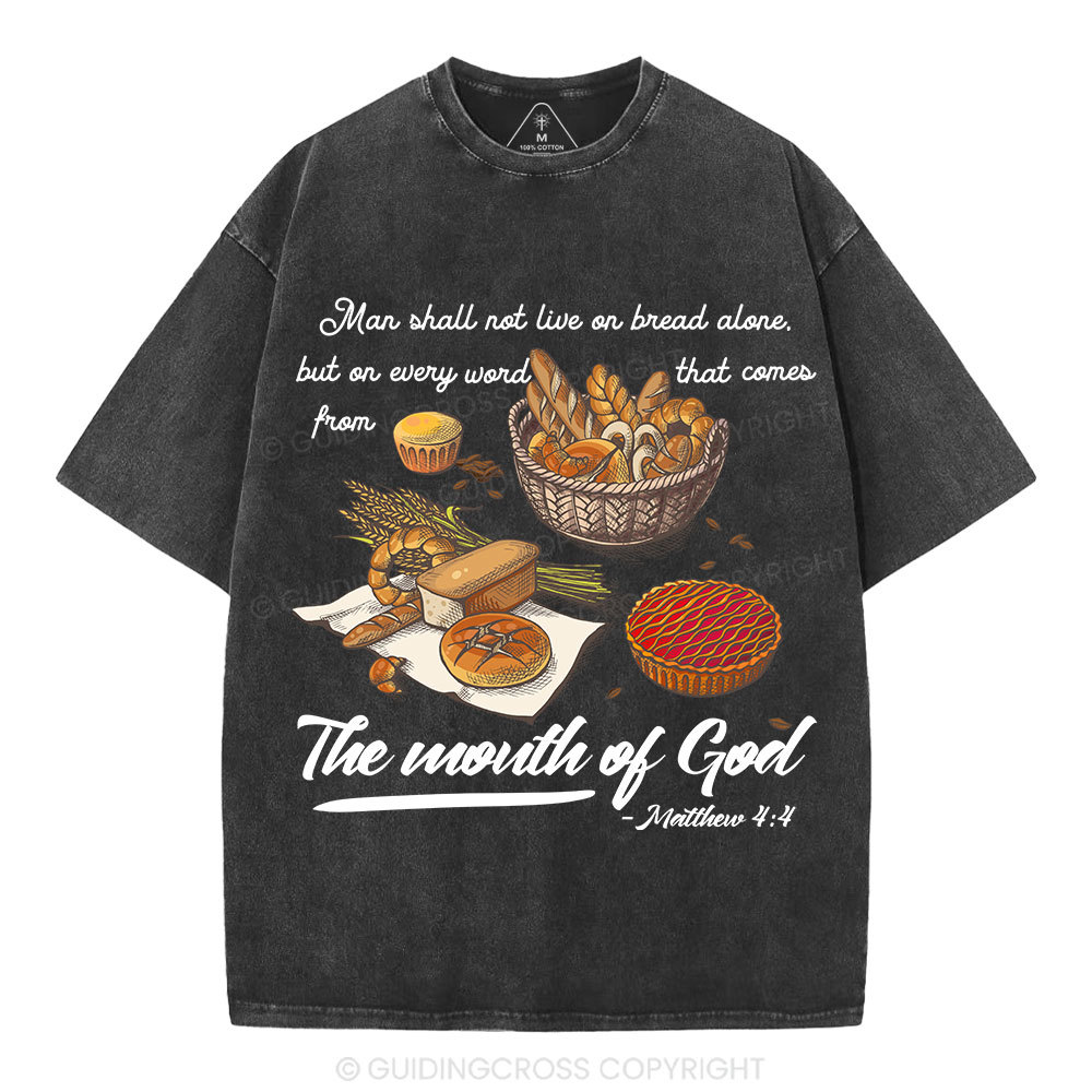 Man Shall Not Live On Bread Alone Christian Washed T-Shirt