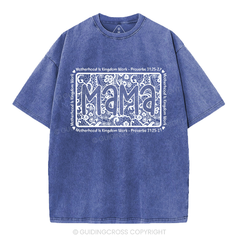 Matherhood Is Kingdom Work Christian Washed T-Shirt