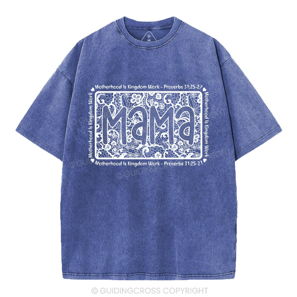 Matherhood Is Kingdom Work Christian Washed T-Shirt