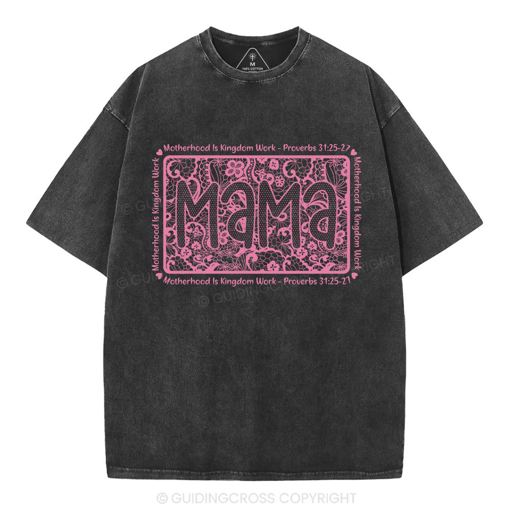 Matherhood Is Kingdom Work Christian Washed T-Shirt