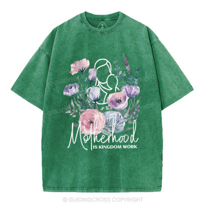 Matherhood Is Kingdom Work Christian Washed T-Shirt