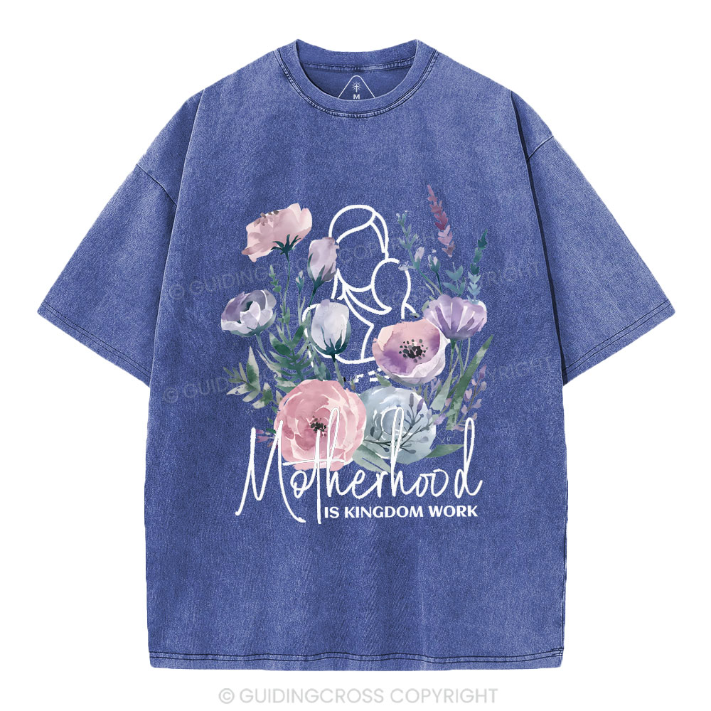 Matherhood Is Kingdom Work Christian Washed T-Shirt