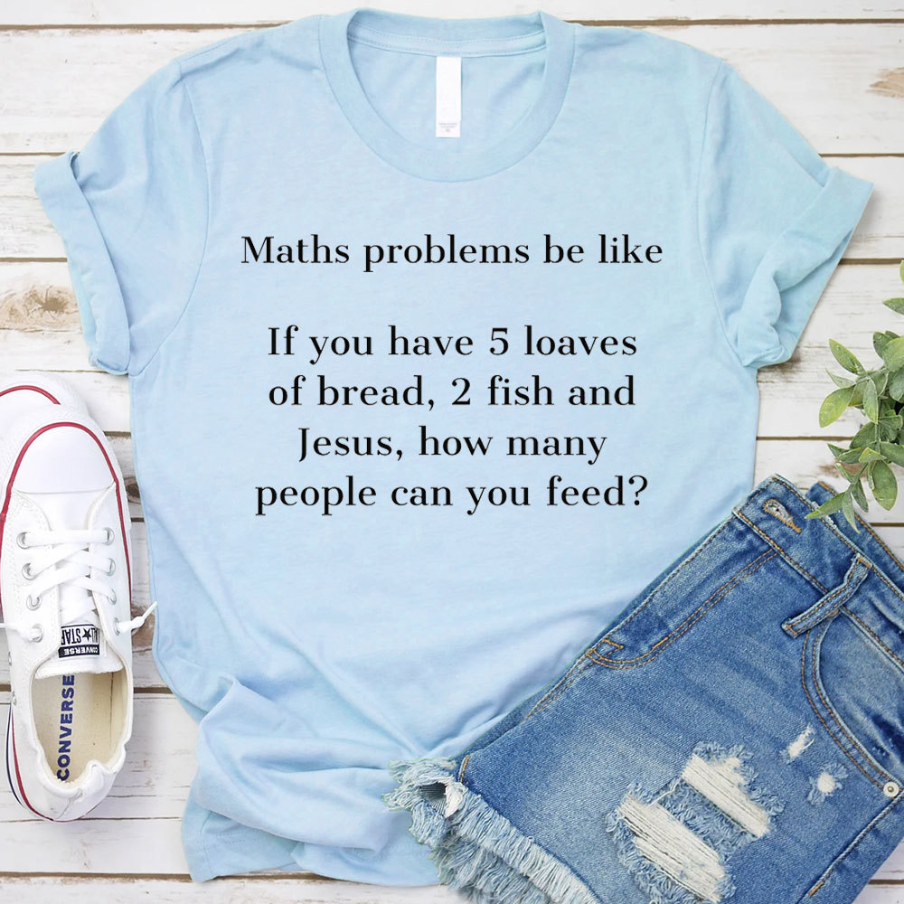 Maths Problem Be Like Christian T-Shirt