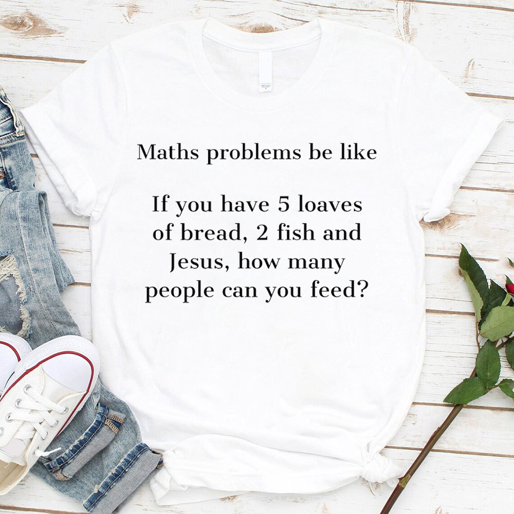 Maths Problem Be Like Christian T-Shirt