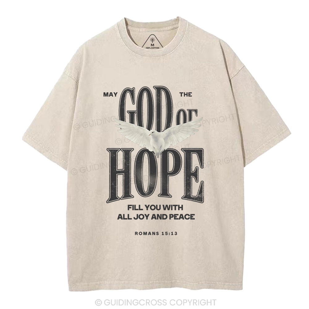May The God Of Hope Fill You With All Joy And Peace Christian Washed T-Shirt