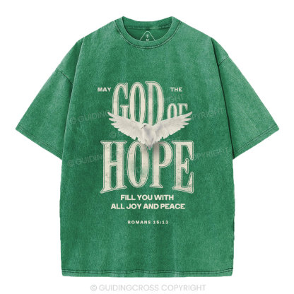 May The God Of Hope Fill You With All Joy And Peace Christian Washed T-Shirt