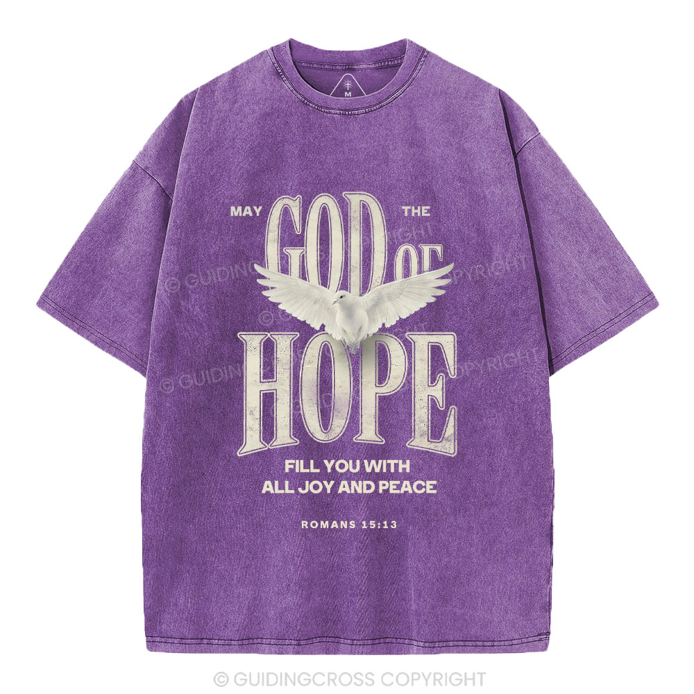 May The God Of Hope Fill You With All Joy And Peace Christian Washed T-Shirt