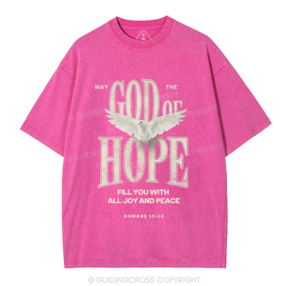 May The God Of Hope Fill You With All Joy And Peace Christian Washed T-Shirt