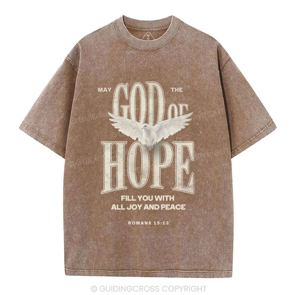 May The God Of Hope Fill You With All Joy And Peace Christian Washed T-Shirt
