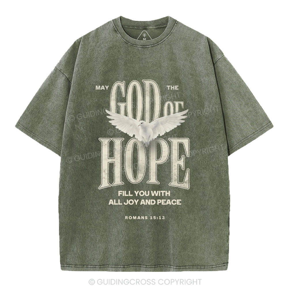 May The God Of Hope Fill You With All Joy And Peace Christian Washed T-Shirt