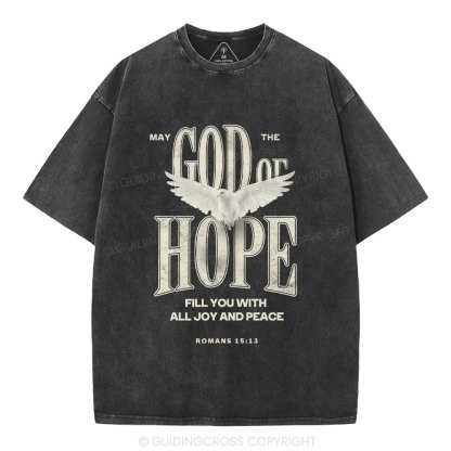 May The God Of Hope Fill You With All Joy And Peace Christian Washed T-Shirt