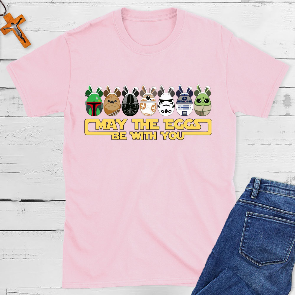 May The Eggs Be With You Christian T-Shirt