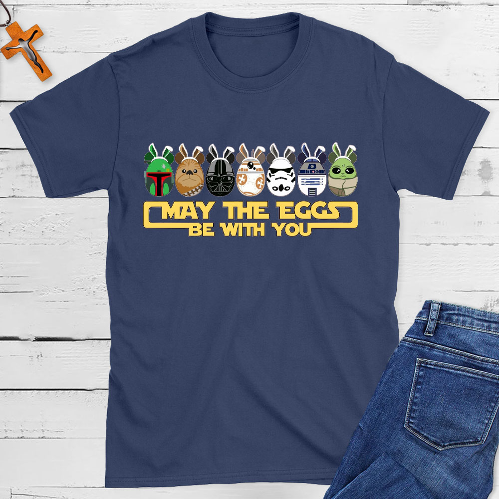 May The Eggs Be With You Christian T-Shirt