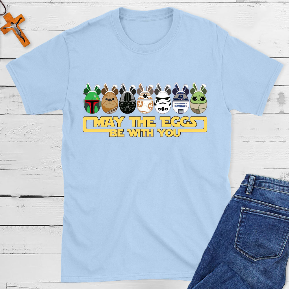 May The Eggs Be With You Christian T-Shirt