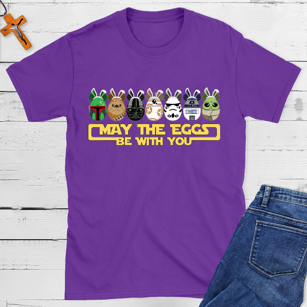 May The Eggs Be With You Christian T-Shirt