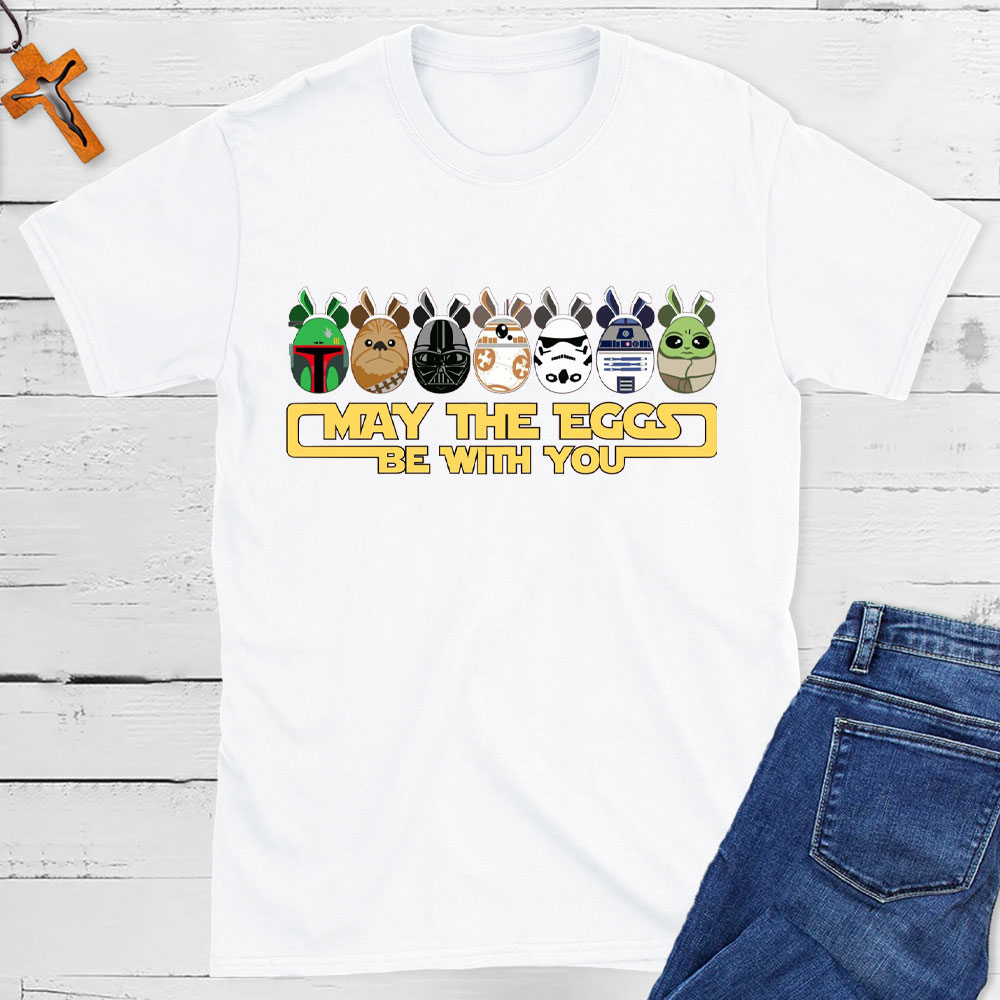 May The Eggs Be With You Christian T-Shirt