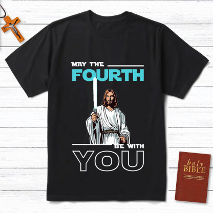 May The Force Be With You Jesus T-Shirt