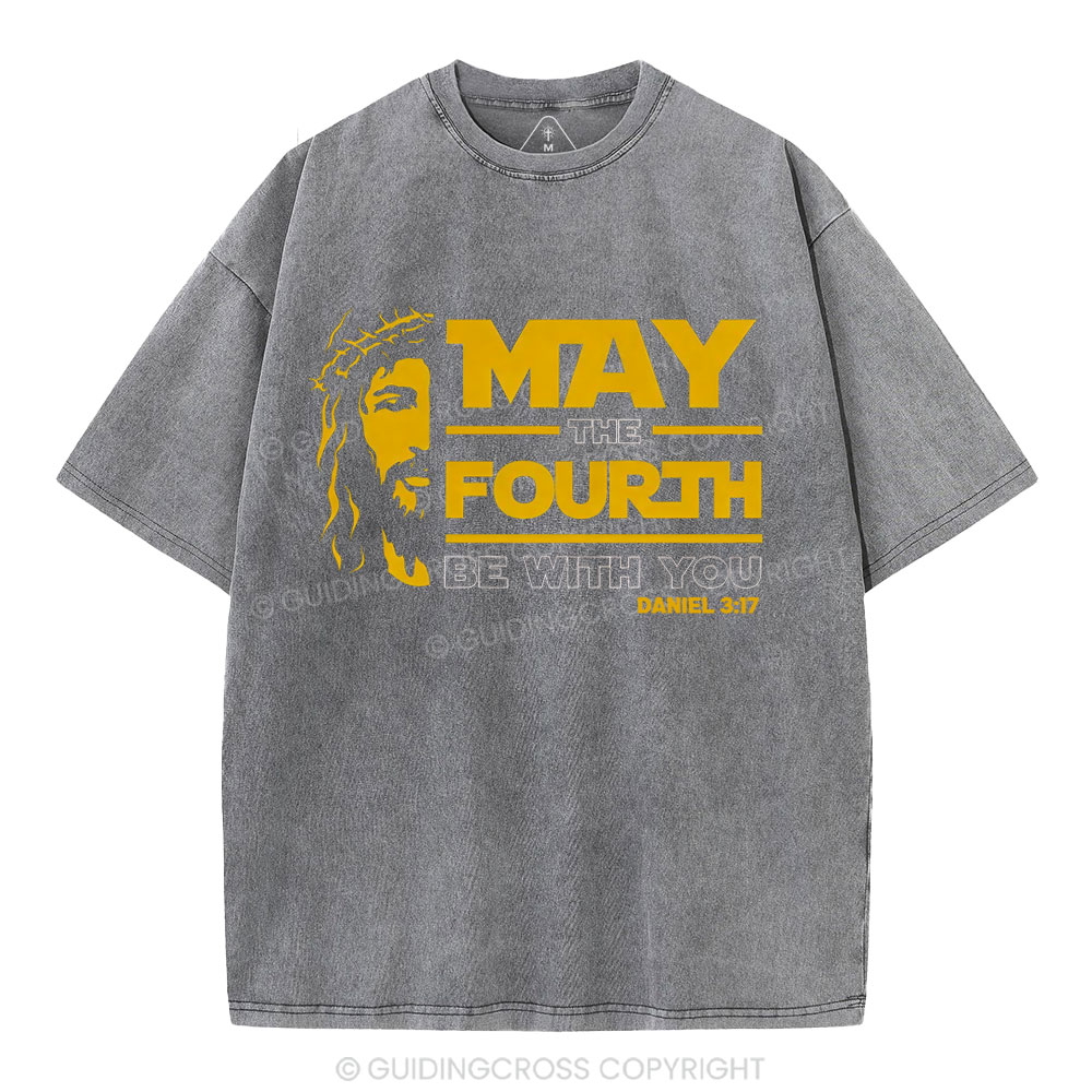 May The Fourth Be With You Christian Washe T-Shirt