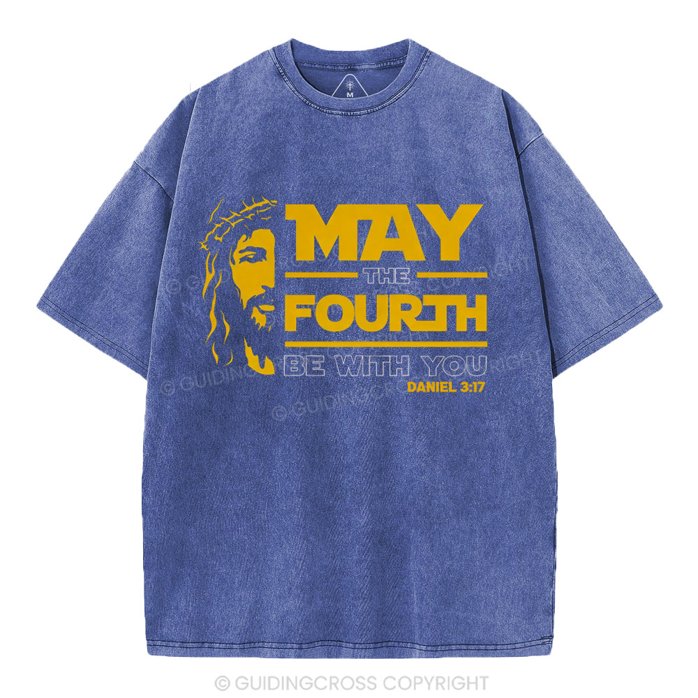 May The Fourth Be With You Christian Washe T-Shirt