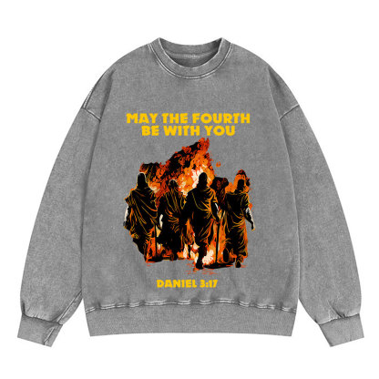 May The Fourth Be With You Christian Washed Sweatshirt