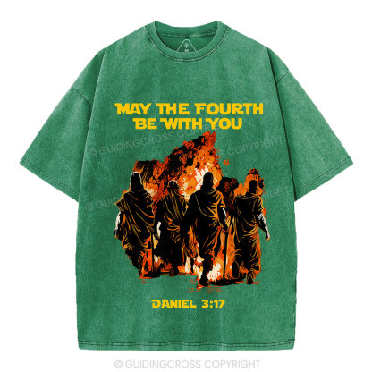 May The Fourth Be With You Christian Washed T-Shirt