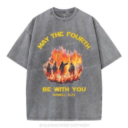 May The Fourth Be With You Christian Washed T-Shirt