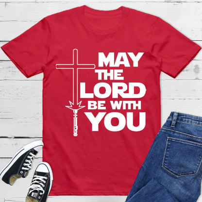 May The Lord Be With You Christian T-Shirt