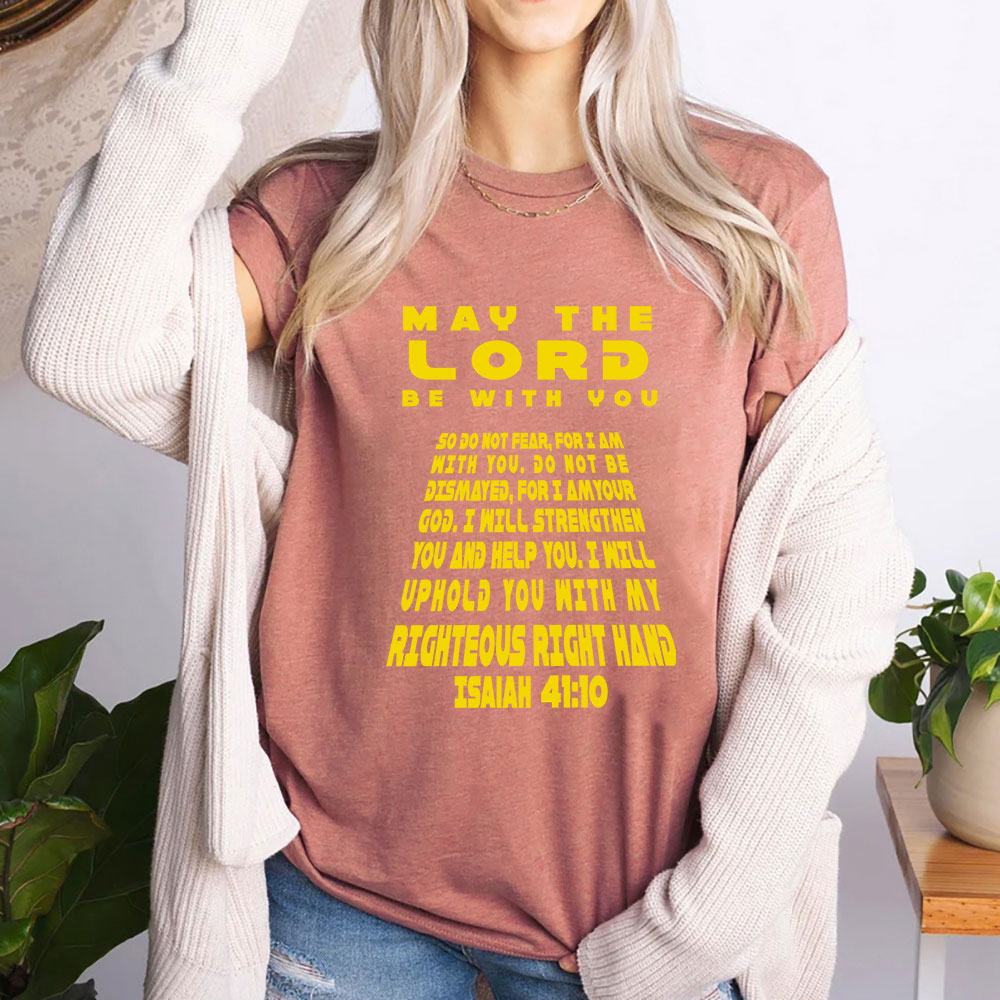 May The Lord Be With You Christian T-Shirt