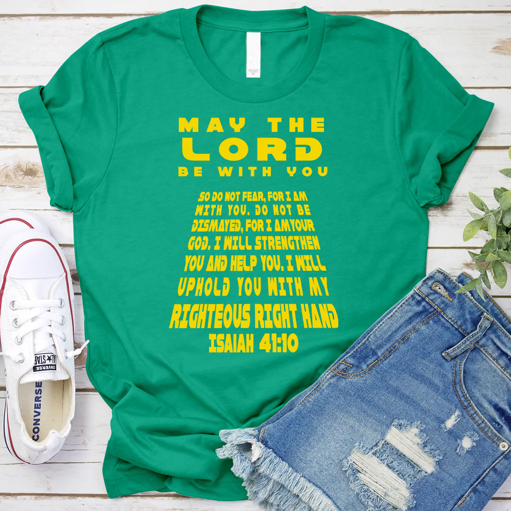 May The Lord Be With You Christian T-Shirt