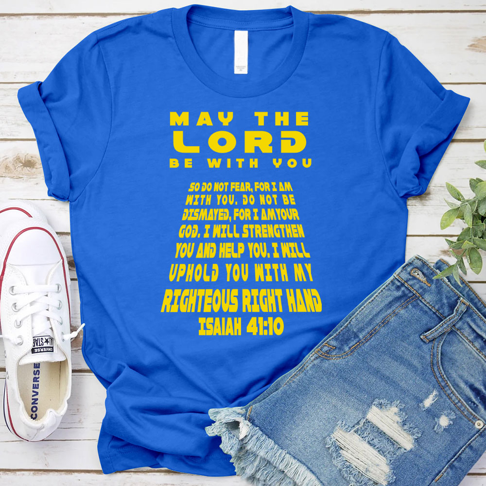 May The Lord Be With You Christian T-Shirt