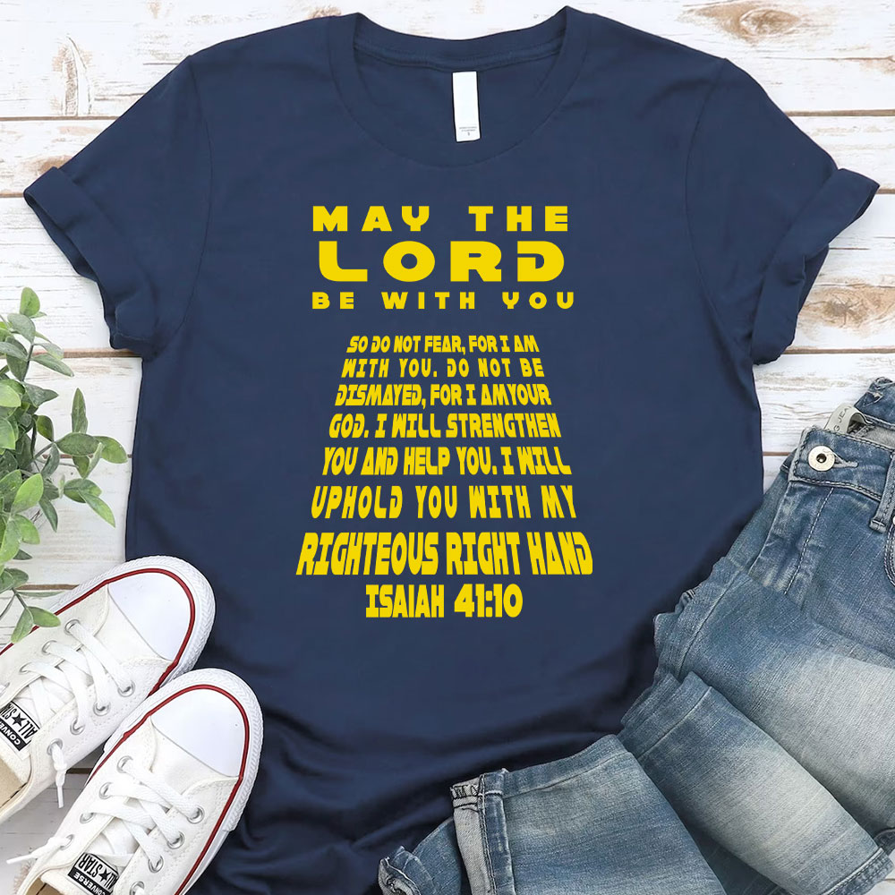 May The Lord Be With You Christian T-Shirt
