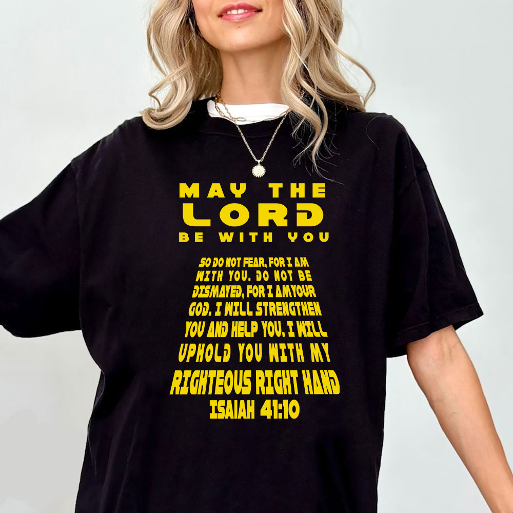 May The Lord Be With You Christian T-Shirt